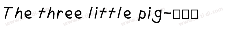 The three little pig字体转换